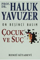 Çocuk Ve Suç Haluk Yavuzer  Haluk Yavuzer - 1