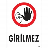 Girilmez Uyarı Levhası 25x35 KOD:1479 - 1