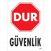 Dur Güvenlik Siyah Kırmızı Uyarı Levhası 25x35 KOD:1600 - 1