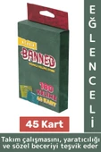 Eğlenceli Aile Arkadaş Okul Sosyalleşme Yaratıcılık Sözel Beceri Gelişimi Oyun Banned-Klasik 45 Kart - 1