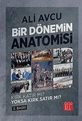 Kitap: Bir Dönemin Anatomisi - Kırk Katır mı? Yoksa Kırk Satır mı? - 1