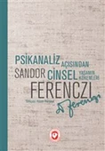 Psikanaliz Açısından Cinsel Yaşamın Kökenleri - 1