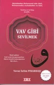 Vav Gibi Sevilmek - 1