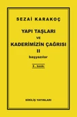 Yapı Taşları ve Kaderimizin Çağrısı 2 - 1