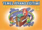 Temel Piyano Eğitimi 6-12 Yaş - 1