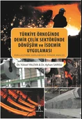 Türkiye Örneğinde Demir Çelik Sektöründe Dönüşüm ve İsdemir Uygulaması - 1