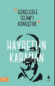 Gençlerle İslam’ı Konuştuk - 1