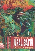 Ural Batır Yerin ve Göğün Öyküsü - 1