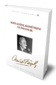 Sosyalizm, Komünizm ve İnsanlık - 1