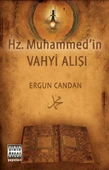 Hz. Muhammed'in Vahyi Alışı - 1
