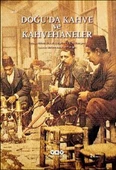 Doğu’da Kahve ve Kahvehaneler - 1