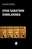 Oyun Sanatının Sınırlarında - 1
