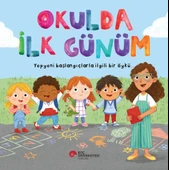 Okulda İlk Günüm Yepyeni Başlangıçlarla İlgili Bir Öykü… - 1