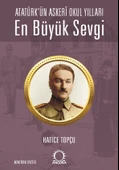 En Büyük Sevgi - Atatürk’ün Askerî Okul Yılları - 1
