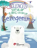 Eğlenceli Sorular İlginç Cevaplar – Gezegenimiz - 1
