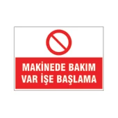 Makinede bakım var işe başlama, isg uyarı levhası - 1