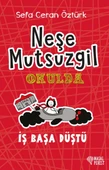Neşe Mutsuzgil Okulda - İş Başa Düştü - 1