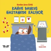 Kahve Baykuş Hastanede Kalıyor - Handan Sena ÖZER - Perseus Yayınevi - 1