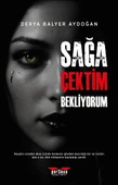 Sağa Çektim Bekliyorum -Derya Balyer Aydoğan - Perseus Yayınevi thumbnail 1