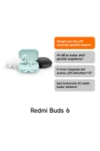 Redmi Buds 6 - Beyaz Kulakiçi Kulaklık TWS (Xiaomi Türkiye Garantili) thumbnail 2