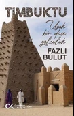 Timbuktu - Uzak Bir Düşe Yolculuk - 1