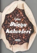 Enfes Lezzetler - Dünya Kahveleri - 1
