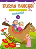 Kur'an Bahçesi 5  Çocuklara Konulu ve Resimli Bir Ayet Bir Hikaye - 1