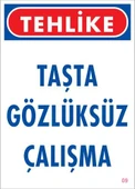Gözlüksüz Çalışma Uyarı Levhası 25x35 KOD:9 - 1