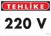 220 V Teklike Uyarı Levhası 25x35 KOD:1114 - 1