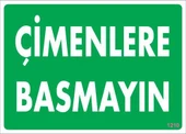 Çimlere Basmayın Uyarı Levhası 25x35 KOD:1210 - 1