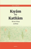 Kıyam ve Katliam - Birinci Kitap Çöküş - 1