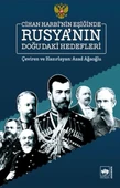 Cihan Harbinin Eşiğinde Rusyanın Doğudaki Hedefleri - 1
