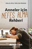 Anneler İçin Nefes Alma Rehberi - Daha Az Stres, Daha Çok Mutluluk - 1