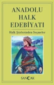 Anadolu Halk Edebiyatı - Halk Şiirlerinden Seçmeler - 1