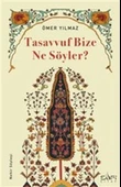 Tasavvuf Bize Ne Söyler? - 1