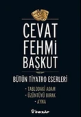 Tablodaki Adam - Üzüntüyü Bırak - Ayna / Bütün Tiyatro e,Eserleri - 1