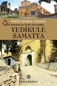 İstanbul’un Tarihi Yarımadası - Yedikule - Samatya - 1