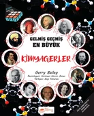 Gelmiş Geçmiş En Büyük Kimyagerler - Bilgi Küpü Serisi - 1