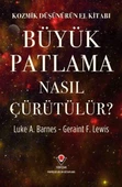 Kozmik Düşünürün El Kitabı - Büyük Patlama Nasıl Çürütülür? - 1