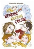 Kendini Arayan Çocuk - 1