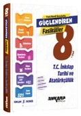 ANKARA YAYINCILIK 8.SINIF GÜÇLENDİREN INK.TAR.VE.ATATÜRKÇÜLÜK FASİKÜL SET - 1