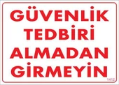 Güvenli Tedbiri Uyarı Levhası 25x35 KOD:1412 - 1