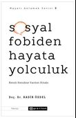 Sosyal Fobiden Hayata Yolculuk - 1