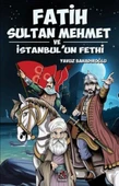 Fatih Sultan Mehmet ve İstanbul'un Fethi - 1