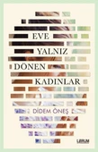 Eve Yalnız Dönen Kadınlar - 1