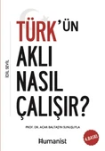 Türkün Aklı Nasıl Çalışır? - 1