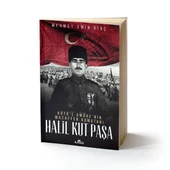 Halil Kut Paşa - Kut'ül Amare'nin Muzaffer Komutanı - 1