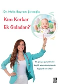 Kim Korkan Ek Gıdadan? - 1