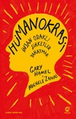 Hümanokrasi: İnsan Odaklı Şirketler Yaratmak - 1