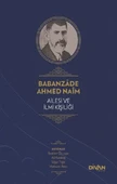 Babanzade Ahmed Naim Ailesi ve İlmi Kişiliği (Ciltli) - 1